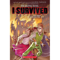 I Survived the Great Chicago Fire, 1871 (I Survived Graphic Novel #7): Volume 7
