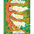 Leave the Trees, Please