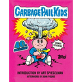 Garbage Pail Kids: 40th Anniversary Edition
