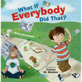 What If Everybody Did That?