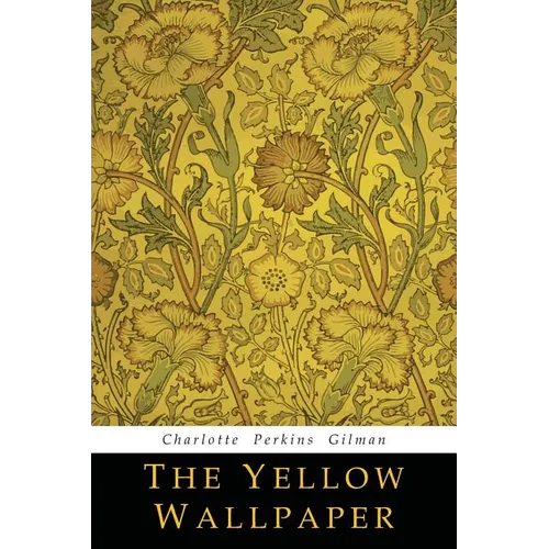 The Yellow Wallpaper