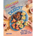 Rebel Girls Make Dessert: Kid-Tested Recipes You Can Make, Bake, and Share!