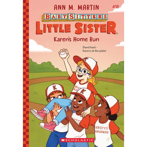 Karen's Home Run (Baby-Sitters Little Sister #18): Volume 18