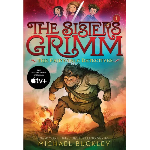 The Fairy-Tale Detectives (the Sisters Grimm #1): Volume 1