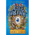 Alice with a Why