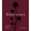 Bittersweet: The Five Tastes of Dessert and Beyond (a Baking Book)