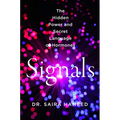 Signals: The Hidden Power and Secret Language of Hormones