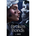 Broken Bonds