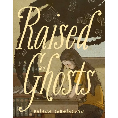 Raised by Ghosts