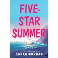 Five-Star Summer: A Feel-Good Women's Fiction Story of Friendship, Romance, and Second Chances