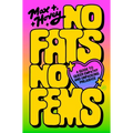 No Fats, No Fems: A Guide to Queer Empathy and Unpacking Prejudice