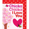 Chicka Chicka I Love You
