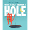 There Is Not Usually a Hole: (A Playful Read-Aloud about New Friendships and Sharing - For Preschoolers, Kindergarteners, and Kids Ages 3-5)