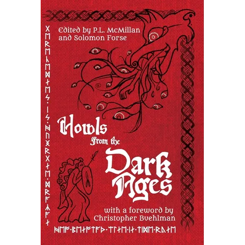 Howls From the Dark Ages: An Anthology of Medieval Horror
