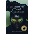 The Intentions of Thunder: New and Selected Poems