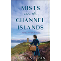 Mists Over the Channel Islands: A Novel of World War II