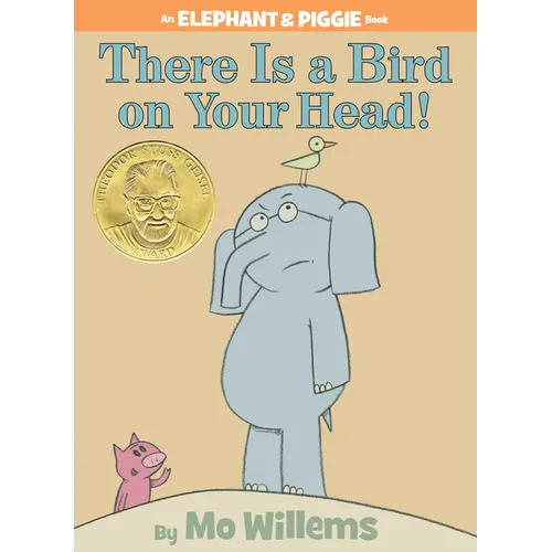 There Is a Bird on Your Head!-An Elephant and Piggie Book