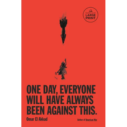 One Day, Everyone Will Have Always Been Against This