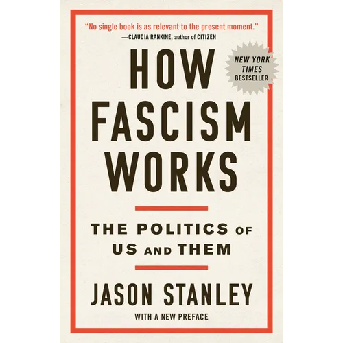 How Fascism Works: The Politics of Us and Them - Paperback