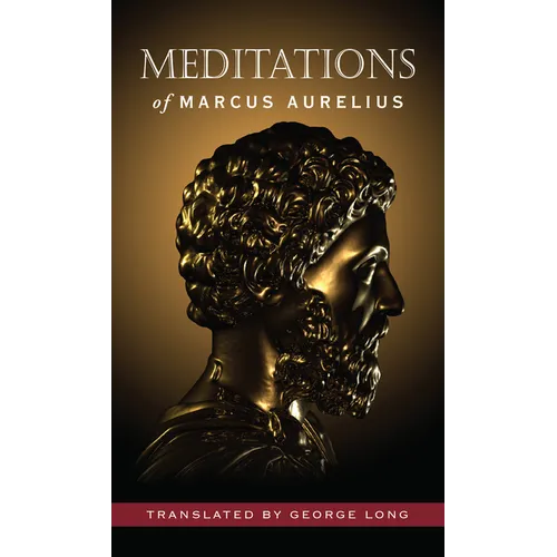 Meditations of Marcus Aurelius (Deluxe Hardcover Edition)