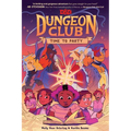Dungeons & Dragons: Dungeon Club: Time to Party: A Graphic Novel