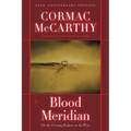 Blood Meridian: Or the Evening Redness in the West