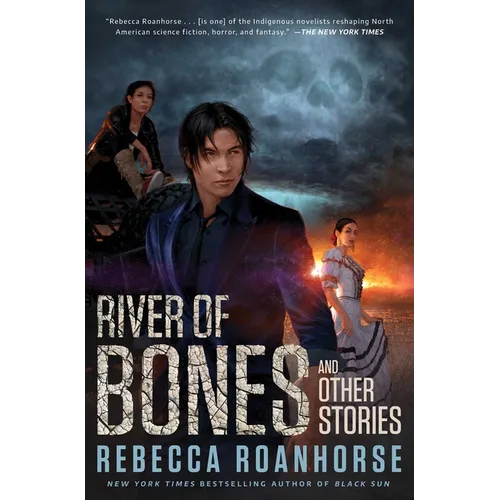River of Bones and Other Stories