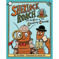 Sherlock Roach and the Case of the Crunchy Crumb: A Star Chapter Book