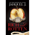 Rich and Rotten