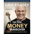 The Total Money Makeover Updated and Expanded: A Proven Plan for Financial Peace