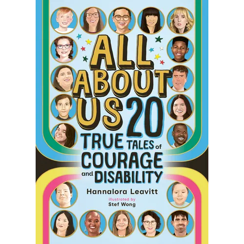 All about Us: 20 True Tales of Courage and Disability