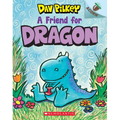 A Friend for Dragon: An Acorn Book (Dragon #1): From the Creator of Dog Man