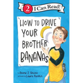 How to Drive Your Brother Bananas