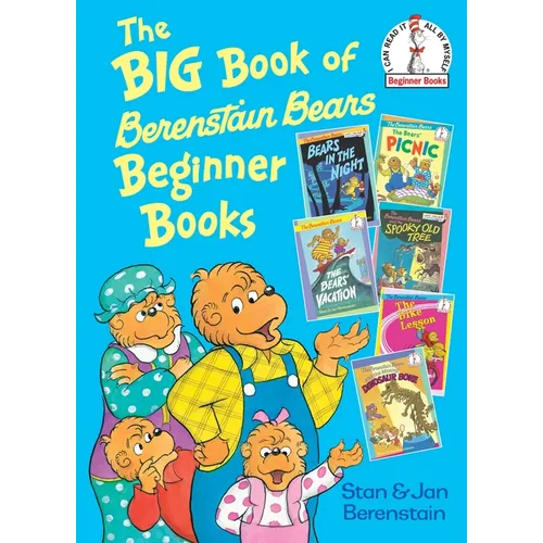 The Big Book of Berenstain Bears Beginner Books