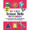 My First Scissor Skills Workbook: Cut-And-Paste Activities to Build Hand-Eye Coordination and Fine Motor Skills