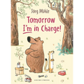 Tomorrow I'm in Charge!