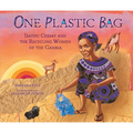 One Plastic Bag: Isatou Ceesay and the Recycling Women of the Gambia