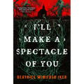 I'll Make a Spectacle of You