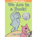 We Are in a Book!-An Elephant and Piggie Book