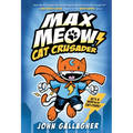 Max Meow Book 1: Cat Crusader: (A Graphic Novel)