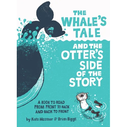 The Whale's Tale and the Otter's Side of the Story