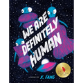 We Are Definitely Human