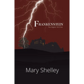 Frankenstein the Original 1818 Text (Reader's Library Classics)