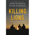 The Killing Lions: A Guide Through the Trials Young Men Face