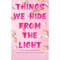 Things We Hide from the Light