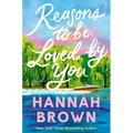 Reasons to Be Loved by You