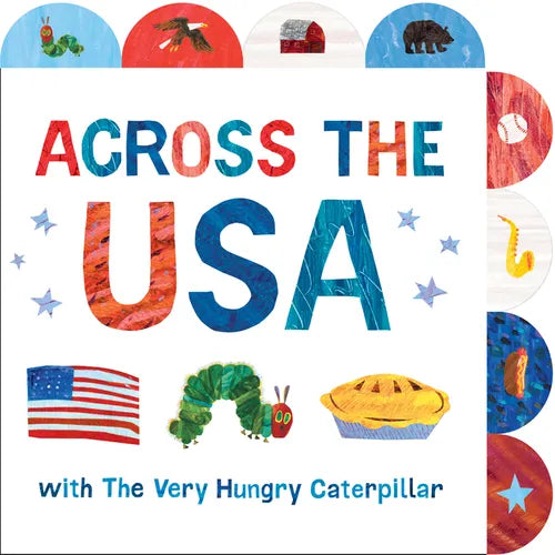 Across the USA with the Very Hungry Caterpillar: A Tabbed Board Book