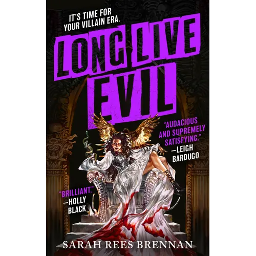 Long Live Evil