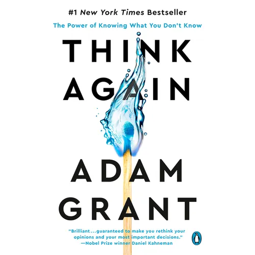 Think Again: The Power of Knowing What You Don't Know
