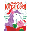 Holly Jolly Kitty-Corn: A Picture Book